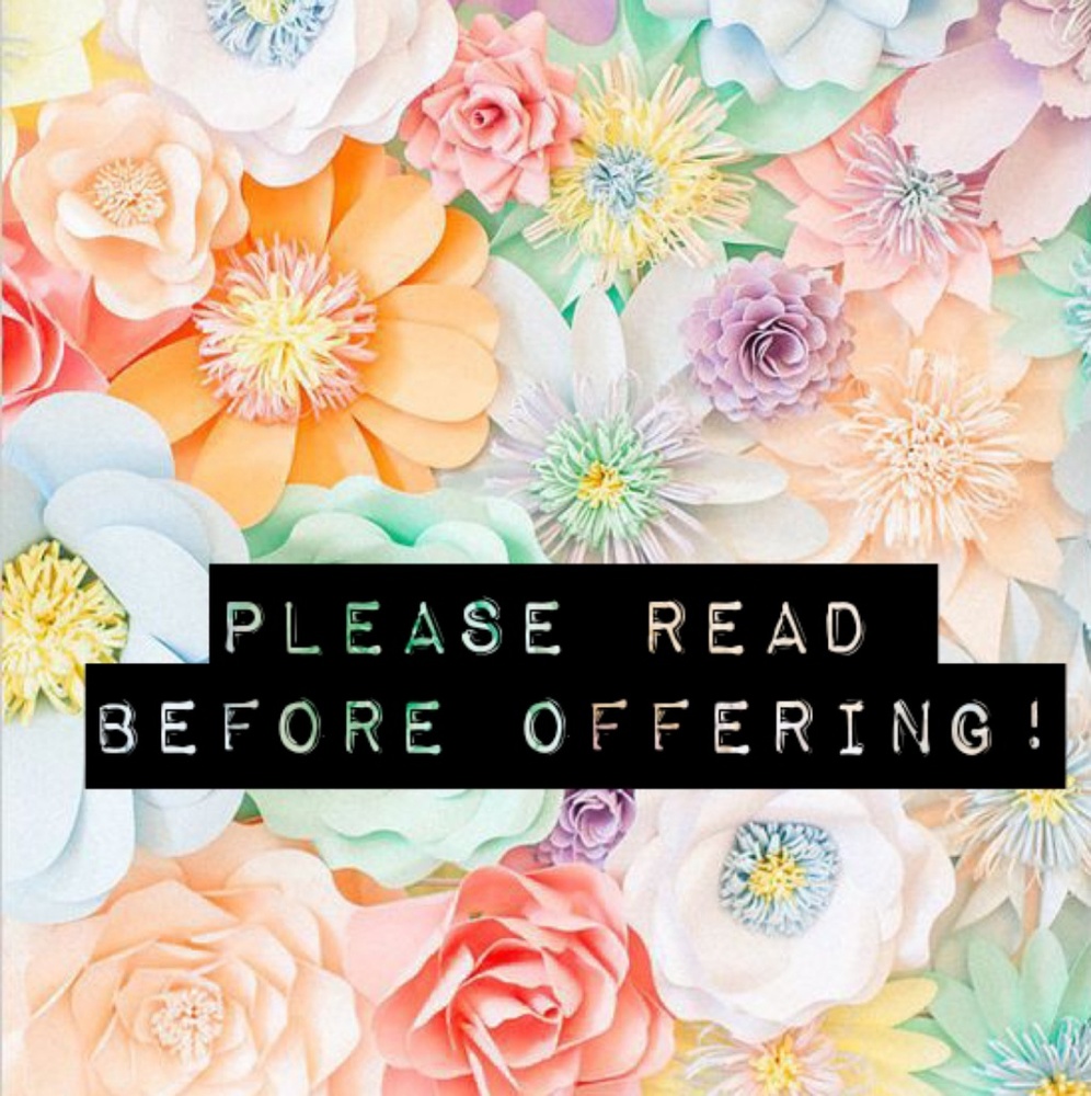 Please Read Before Offering!